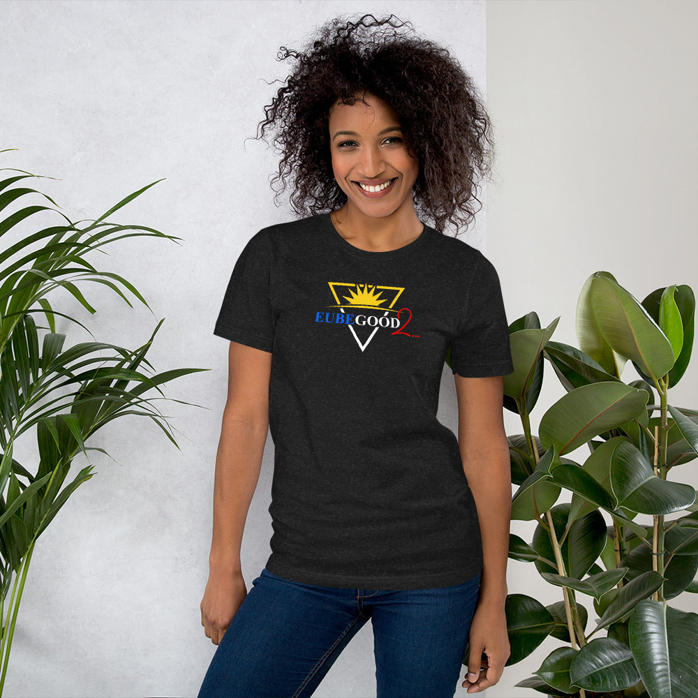 Eubegood2... Unisex t-shirt
